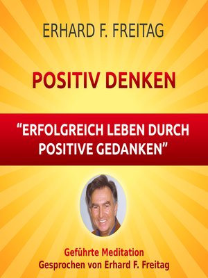 cover image of Positiv denken--Erfolgreich leben durch positive Gedanken